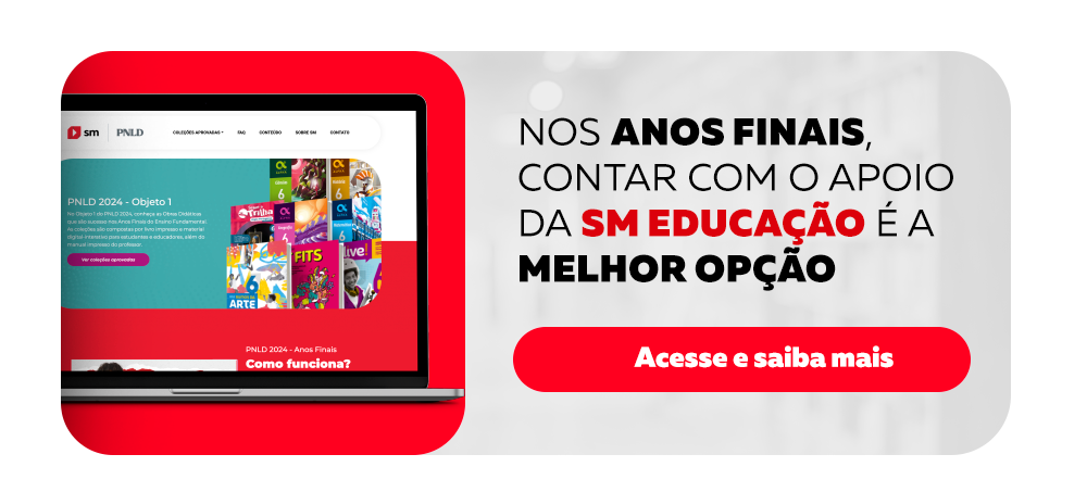 Pnld Entenda A Din Mica E O Que Muda Nos Anos Finais Do Ensino Fundamental Sm Educa O